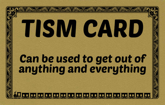 Golden Tism Card